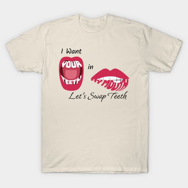 let's swap teeth T-Shirt by bug bones